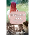 Mountains of Our Own: A Teen's Journey to Find Her Gift - Hardcover