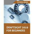 Draftsight 2019 For Beginners - Paperback