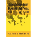 Understanding Emily Dickinson's Set Poems: A-Level Study Guide - Paperback