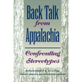 Back Talk from Appalachia: Confronting Stereotypes - Paperback