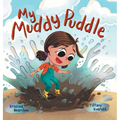 My Muddy Puddle - Hardcover