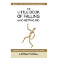 The Little Book of Falling (and Getting Up) - Paperback
