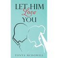Let Him Love You - Paperback