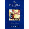 The Esoteric Path: An Introduction to the Hermetic Tradition - Paperback