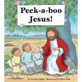 Peek-A-Boo Jesus! - Hardcover