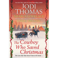 The Cowboy Who Saved Christmas - Mass Market Paperbound
