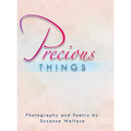 Precious Things - Hardcover