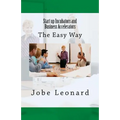 Startup Incubators and Business Accelerators: The Easy Way to Create a Startup Incubation and Business Acceleration Center - Paperback