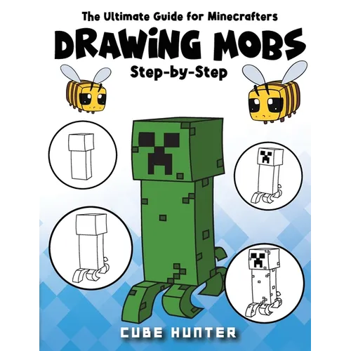 The Ultimate Guide for Minecrafters: How to draw book for Minecrafters Drawing Mobs Step-by-Step - Paperback
