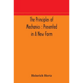 The Principles Of Mechanics: Presented In A New Form - Paperback