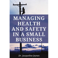 Managing Health and Safety in a Small Business - Paperback