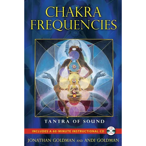 Chakra Frequencies: Tantra of Sound [With CD (Audio)] - Paperback