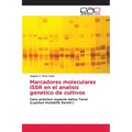 Marcadores moleculares ISSR en el analisis genetico de cultivos - Paperback