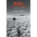 Rise, Do Not Be Afraid - Paperback