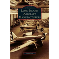 Long Island Aircraft Manufacturers - Hardcover