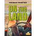 On the Land - Library Binding