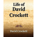 Life of David Crockett: An Autobiography - Paperback