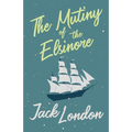 The Mutiny of the Elsinore - Paperback