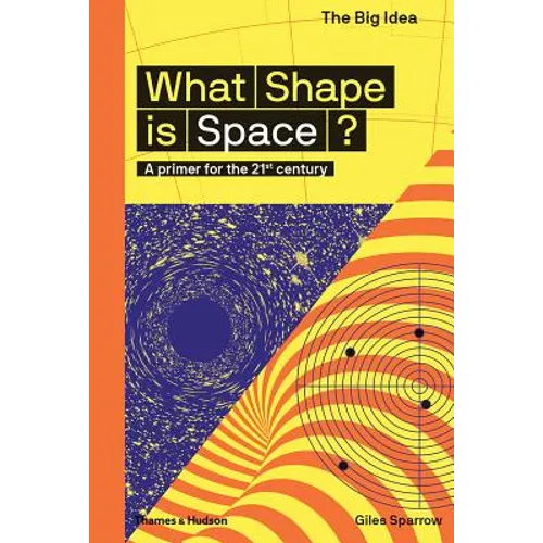 What Shape Is Space? (the Big Idea Series) - Paperback