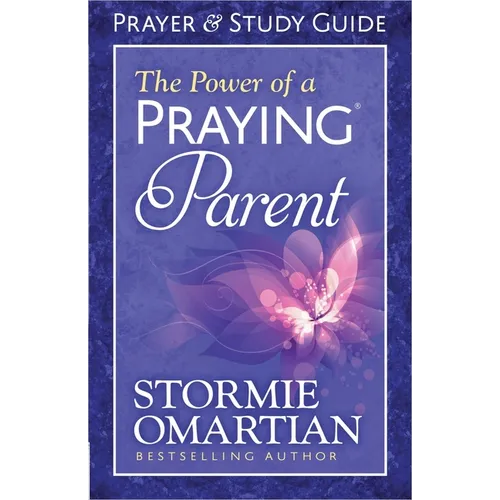 The Power of a Praying Parent Prayer and Study Guide - Paperback