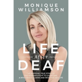 Life After Deaf: The inspiring true story of one woman's fight to overcome a mysterious illness and redefine her life - Paperback