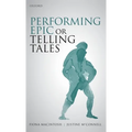 Performing Epic or Telling Tales - Hardcover