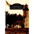 Lighthouses of Southwest Michigan - Paperback