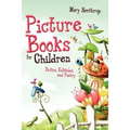 Picture Books for Children: Fiction, Folktales, and Poetry - Paperback