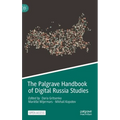 The Palgrave Handbook of Digital Russia Studies - Hardcover