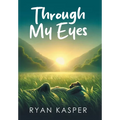 Through My Eyes - Hardcover