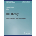Hci Theory: Classical, Modern, and Contemporary - Paperback