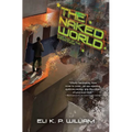 The Naked World: Book Two of the Jubilee Cycle - Paperback