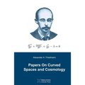 Papers On Curved Spaces and Cosmology - Paperback