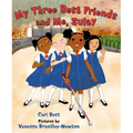 My Three Best Friends and Me, Zulay - Hardcover