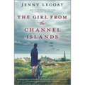 The Girl from the Channel Islands: A WWII Novel - Paperback