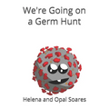 We're Going on a Germ Hunt - Paperback