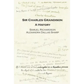 Sir Charles Grandison: A History - Paperback