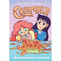 Crumble (a Graphic Novel) - Hardcover