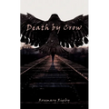 Death by Crow - Paperback