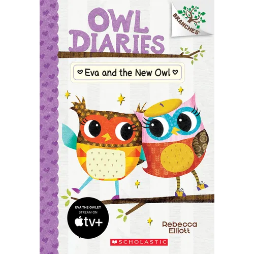 Eva and the New Owl: A Branches Book (Owl Diaries #4) - Paperback