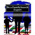 Be a FamilySearch Expert: Research Guide - Paperback