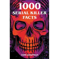 1000 Serial Killer Facts - Paperback