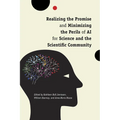 Realizing the Promise and Minimizing the Perils of AI for Science and the Scientific Community - Paperback