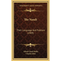 The Nandi: Their Language And Folklore (1909) - Hardcover