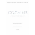 Cocaine: An Unauthorized Biography - Paperback