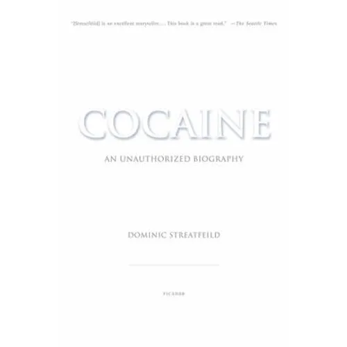 Cocaine: An Unauthorized Biography - Paperback