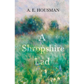 A Shropshire Lad: With a Chapter from Twenty-Four Portraits by William Rothenstein - Paperback