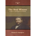 The Soul Winner or How to Lead Sinners to the Savior - Hardcover