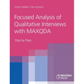 Focused Analysis of Qualitative Interviews with MAXQDA: Step by Step - Paperback