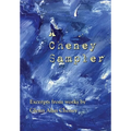 A Cheney Sampler: Excerpts from Works by Glenn Alan Cheney - Hardcover